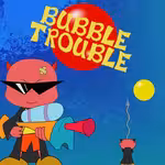 Bubble Trouble
