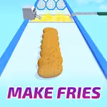Make Fries
