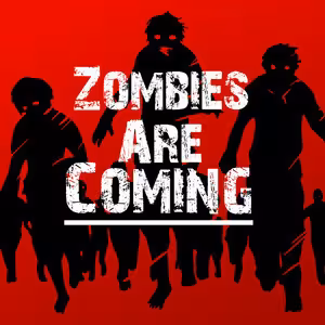 Zombies Coming